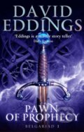 Kniha: Pawn Of Prophecy (David Eddings (Author)). Transworld, 2012 Kniha: Pawn Of Prophecy (David Eddings (Author)). Transworld, 2012
