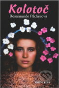 Kniha: Kolotoč (Rosamunde Pilcherová). Kniha: Kolotoč (Rosamunde Pilcherová).