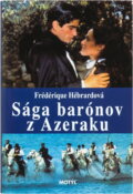Kniha: Sága barónov z Azeraku (Motýľ). Motýľ, 1999 Kniha: Sága barónov z Azeraku (Motýľ). Motýľ, 1999