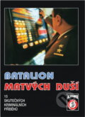 Kniha: Batalion mrtvých duší (Aleš Pivoda). Sdružení MAC, 1998 Kniha: Batalion mrtvých duší (Aleš Pivoda). Sdružení MAC, 1998