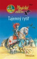Kniha: Tajemný rytíř (Almund Kuvertová). Thovt, 2013 Kniha: Tajemný rytíř (Almund Kuvertová). Thovt, 2013