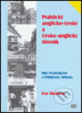 Praktický anglicko-český a česko-anglický slovník pro podnikání a veřejnou správu - Eva Skálová, ISV, 2005