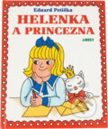 Kniha: Helenka a princezna (Eduard Petiška). Kniha: Helenka a princezna (Eduard Petiška).