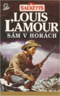 Kniha: Sám v horách (Louis L´Amour). Kniha: Sám v horách (Louis L´Amour).