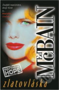 Kniha: Zlatovláska (Ed McBain). , 1999 Kniha: Zlatovláska (Ed McBain). , 1999