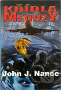Kniha: Křídla Medúzy (John J. Nance). Knižní klub, 2002 Kniha: Křídla Medúzy (John J. Nance). Knižní klub, 2002