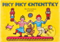 Kniha: Piky piky ententýky (Josef Lada). Knižní klub, 2004 Kniha: Piky piky ententýky (Josef Lada). Knižní klub, 2004