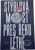 Kniha: Most přes řeku Léthé (Valja Stýblová). , 2002 Kniha: Most přes řeku Léthé (Valja Stýblová). , 2002