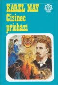 Kniha: Cizinec přichází (Karel May a Karel May; Gustav Krum). Olympia Kniha: Cizinec přichází (Karel May a Karel May; Gustav Krum). Olympia