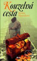 Kniha: Kouzelná cesta (Kristin Hannah). Ikar CZ, 2004 Kniha: Kouzelná cesta (Kristin Hannah). Ikar CZ, 2004