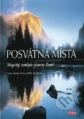 Kniha: Posvátná místa (arlos Allende, Francis Amalfi a Teo Gómez). Universum, 2008 Kniha: Posvátná místa (arlos Allende, Francis Amalfi a Teo Gómez). Universum, 2008