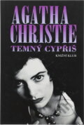 Kniha: Temný cypřiš (Agatha Christie). Knižní klub, 1999 Kniha: Temný cypřiš (Agatha Christie). Knižní klub, 1999