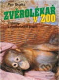 Kniha: Zvěrolékař v ZOO (Petr Skalka). Olympia Kniha: Zvěrolékař v ZOO (Petr Skalka). Olympia
