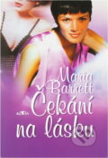 Kniha: Čekání na lásku (Maria Barrett). Alpress, 2004 Kniha: Čekání na lásku (Maria Barrett). Alpress, 2004