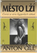 Kniha: Město lží (Anton Gill). Alpress Kniha: Město lží (Anton Gill). Alpress