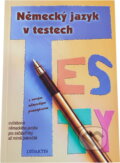 Kniha: Německý jazyk v testech (Mária Tarábková). Didaktis, 2000 Kniha: Německý jazyk v testech (Mária Tarábková). Didaktis, 2000