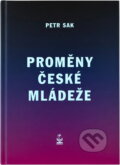 Kniha: Proměny české mládeže (Petr Sak). Petrklíč Kniha: Proměny české mládeže (Petr Sak). Petrklíč