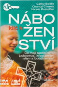 Kniha: Klíč k náboženství (Cathy Boëlle, Chantal Chemla a Nicole Rastetter). Albatros SK, 2005 Kniha: Klíč k náboženství (Cathy Boëlle, Chantal Chemla a Nicole Rastetter). Albatros SK, 2005