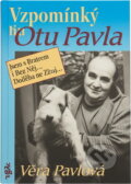 Kniha: Vzpomínky na Otu Pavla (Věra Pavlová). , 1992 Kniha: Vzpomínky na Otu Pavla (Věra Pavlová). , 1992