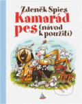 Kniha: Kamarád pes (Zdeněk Spies a Bára Buchalová). , 2004 Kniha: Kamarád pes (Zdeněk Spies a Bára Buchalová). , 2004