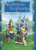 Kniha: Najkrajšie rozprávky bratov Grimmovcov Kniha: Najkrajšie rozprávky bratov Grimmovcov