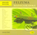 Kniha: Felzuma madagaskarská (Lubomír Klátil). Robimaus, 2008 Kniha: Felzuma madagaskarská (Lubomír Klátil). Robimaus, 2008