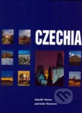 Kniha: Czechia (Zdeněk Thoma a Soňa Thomová). Slovart CZ, 2002 Kniha: Czechia (Zdeněk Thoma a Soňa Thomová). Slovart CZ, 2002