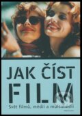 Kniha: Jak číst film (James Monaco). Albatros CZ, 2006 Kniha: Jak číst film (James Monaco). Albatros CZ, 2006