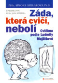 Kniha: Záda, která cvičí, nebolí (Simona Sedláková). Vyšehrad, 2008 Kniha: Záda, která cvičí, nebolí (Simona Sedláková). Vyšehrad, 2008