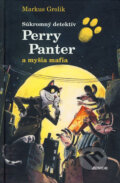 Kniha: Súkromný detektív Perry Panter a myšia mafia (Markus Grolik). Fortuna Junior, 2008 Kniha: Súkromný detektív Perry Panter a myšia mafia (Markus Grolik). Fortuna Junior, 2008