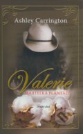 Kniha: Valerie, majiteľka plantáží (druhý diel) (Ashley Carrington). NOXI, 2008 Kniha: Valerie, majiteľka plantáží (druhý diel) (Ashley Carrington). NOXI, 2008