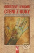 Kniha: Obrazový lexikon čtení z ruky (Peter Ripota). Vašut, 2008 Kniha: Obrazový lexikon čtení z ruky (Peter Ripota). Vašut, 2008