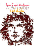 Kniha: Aj Boh miluje čokoládu (Sveva Casati Modignaniová), 2008 Kniha: Aj Boh miluje čokoládu (Sveva Casati Modignaniová), 2008