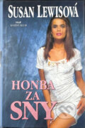 Kniha: Honba za sny (Susan Lewis). , 2000 Kniha: Honba za sny (Susan Lewis). , 2000