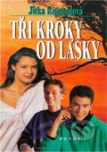Kniha: Tři kroky od lásky (Jitka Komendová). , 2008 Kniha: Tři kroky od lásky (Jitka Komendová). , 2008