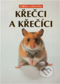Kniha: Křečci a křečíci (Georg Gassner a Regina Kuhnová). , 1998 Kniha: Křečci a křečíci (Georg Gassner a Regina Kuhnová). , 1998