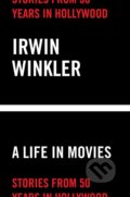 Kniha: A Life in Movies (Irwin Winkler). Harry Abrams, 2019 Kniha: A Life in Movies (Irwin Winkler). Harry Abrams, 2019