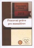 Kniha: Pracovné právo pre manažérov (Silvia Treľová). Univerzita Komenského Bratislava, 2013 Kniha: Pracovné právo pre manažérov (Silvia Treľová). Univerzita Komenského Bratislava, 2013