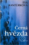 Kniha: Černá hvězda (Eva Kantůrková). , 1999 Kniha: Černá hvězda (Eva Kantůrková). , 1999
