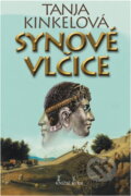 Kniha: Synové vlčice (Tanja Kinkel). Knižní klub, 2004 Kniha: Synové vlčice (Tanja Kinkel). Knižní klub, 2004
