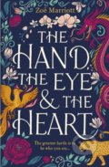 Kniha: The Hand, the Eye and the Heart (Zoe Marriott). Walker books, 2019 Kniha: The Hand, the Eye and the Heart (Zoe Marriott). Walker books, 2019