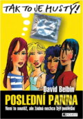 Kniha: Poslední panna (David Belbin). Fragment, 2004 Kniha: Poslední panna (David Belbin). Fragment, 2004