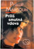 Kniha: Příliš smutná vdova (Phillip Margolin). Aktuell, 2000 Kniha: Příliš smutná vdova (Phillip Margolin). Aktuell, 2000