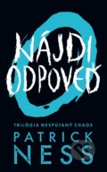 E-kniha: Nájdi odpoveď (Patrick Ness), 2019 E-kniha: Nájdi odpoveď (Patrick Ness), 2019
