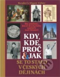 Kniha: Kdy, kde, proč a jak se to stalo v českých dějinách (Petr Čornej). , 2001 Kniha: Kdy, kde, proč a jak se to stalo v českých dějinách (Petr Čornej). , 2001