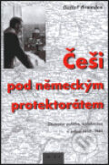 Kniha: Češi pod německým protektorátem (Detlef Brandes). Prostor, 1999 Kniha: Češi pod německým protektorátem (Detlef Brandes). Prostor, 1999