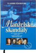 Kniha: Manželské skandály (Vladimir Fédorovski). Brána Kniha: Manželské skandály (Vladimir Fédorovski). Brána