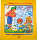 Kniha: Těžký život uličníka (Marie Tetourová). Delta, 2003 Kniha: Těžký život uličníka (Marie Tetourová). Delta, 2003
