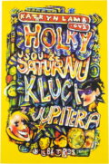 Kniha: Holky jsou ze Saturnu, kluci z Jupitera (Kathryn Lamb a Veronika Volhejnová). , 2001 Kniha: Holky jsou ze Saturnu, kluci z Jupitera (Kathryn Lamb a Veronika Volhejnová). , 2001