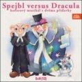 Hudobné CD: DIVADLO S + H: SPEJBL VERSUS DRACULA (Supraphon). Supraphon, 1999 Hudobné CD: DIVADLO S + H: SPEJBL VERSUS DRACULA (Supraphon). Supraphon, 1999